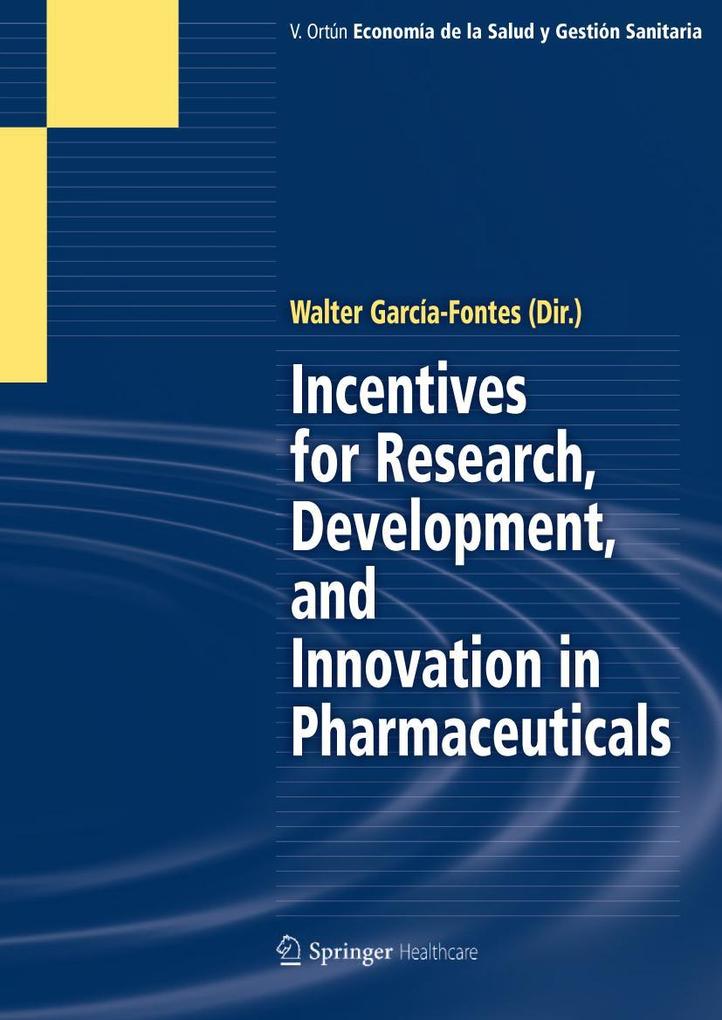Incentives for Research Development and Innovation in Pharmaceuticals