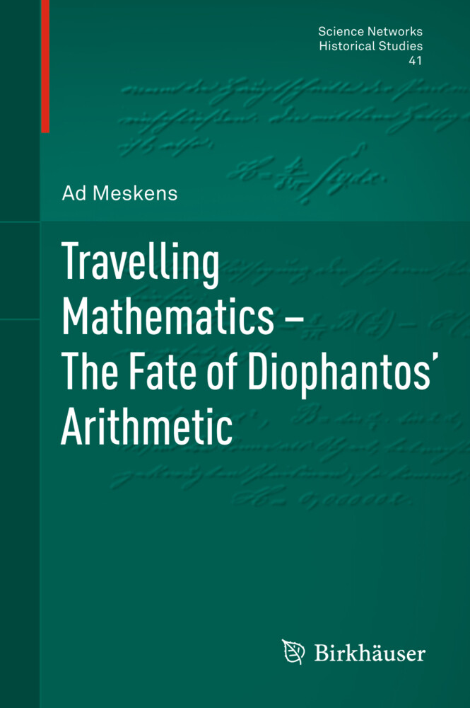 Travelling Mathematics - The Fate of Diophantos‘ Arithmetic