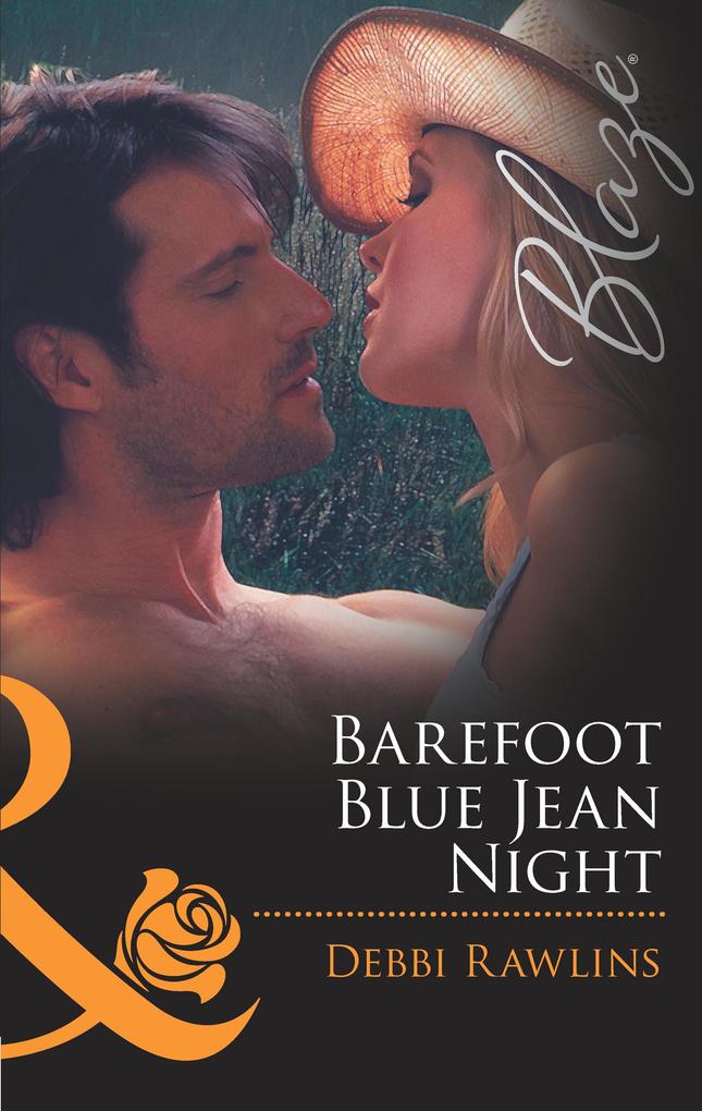 Barefoot Blue Jean Night (Mills & Boon Blaze) (Made in Montana Book 1)
