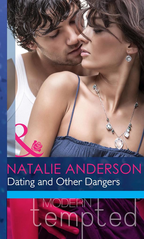 Dating and Other Dangers (Mills & Boon Modern Heat)
