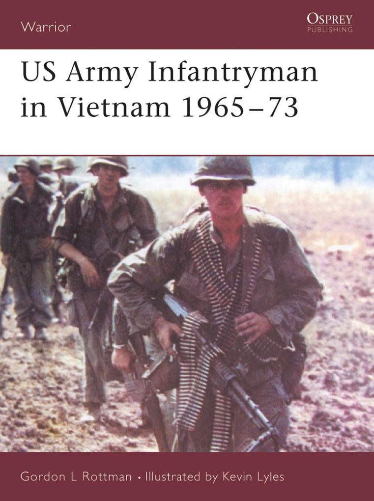 US Army Infantryman in Vietnam 1965-73