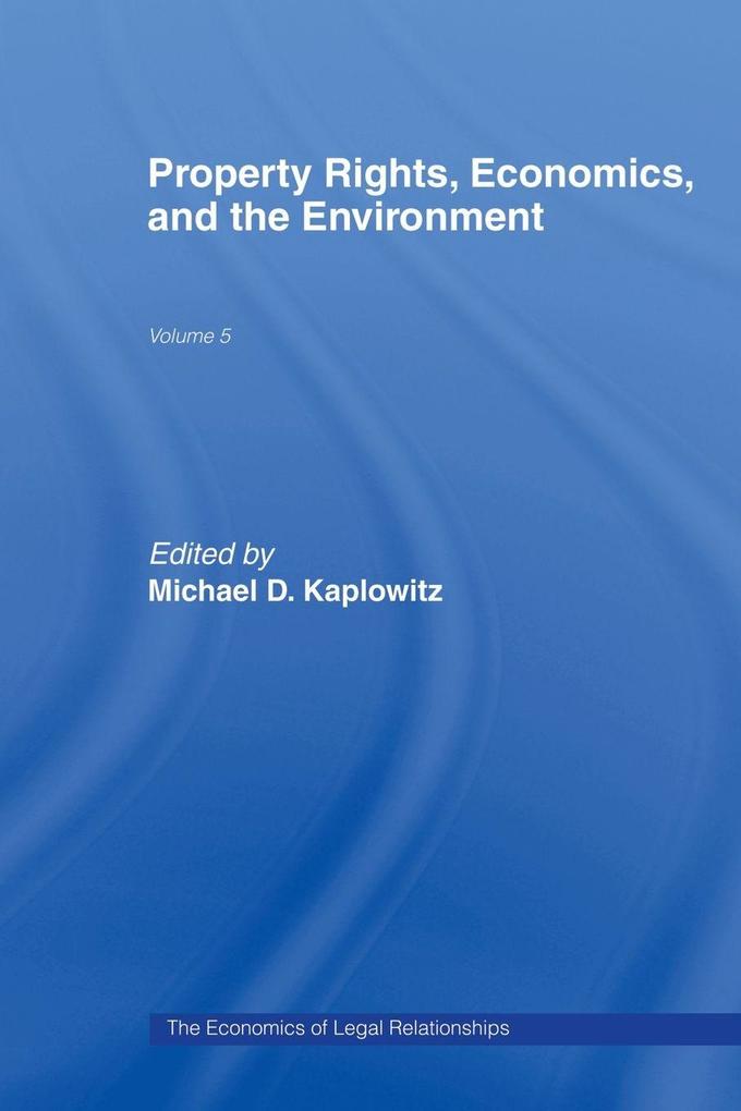 Property Rights Economics and the Environment