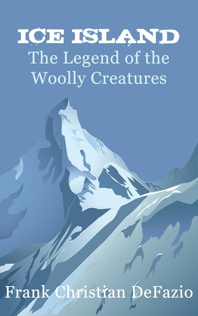 Ice Island The Legend of the Woolly Creatures