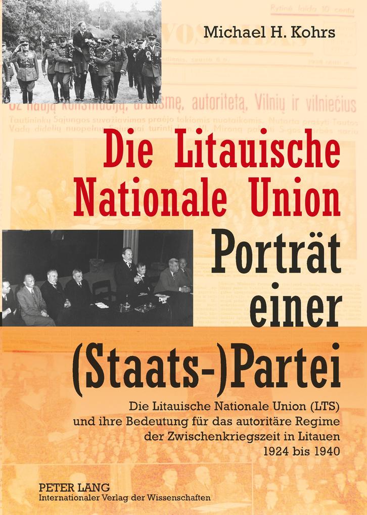 Die Litauische Nationale Union Porträt einer (Staats-)Partei