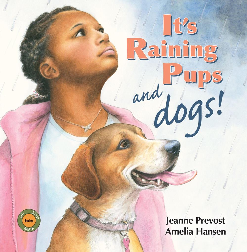It‘s Raining Pups and Dogs!