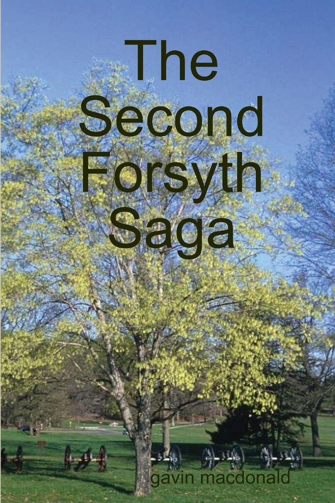 The Second Forsyth Saga