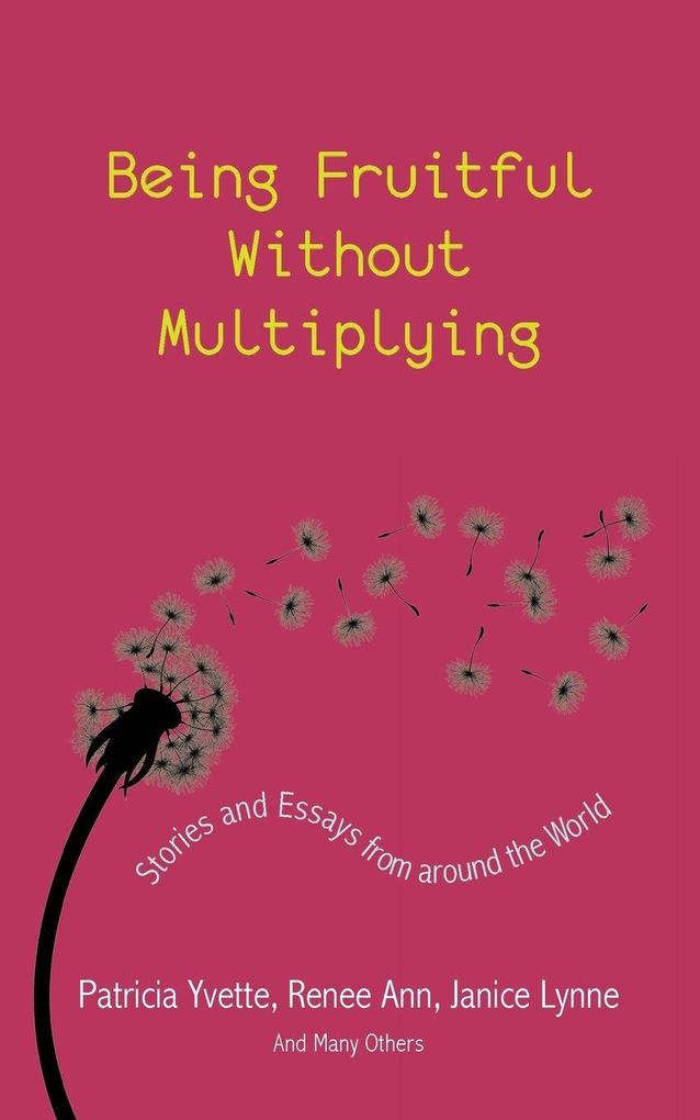 Being Fruitful Without Multiplying