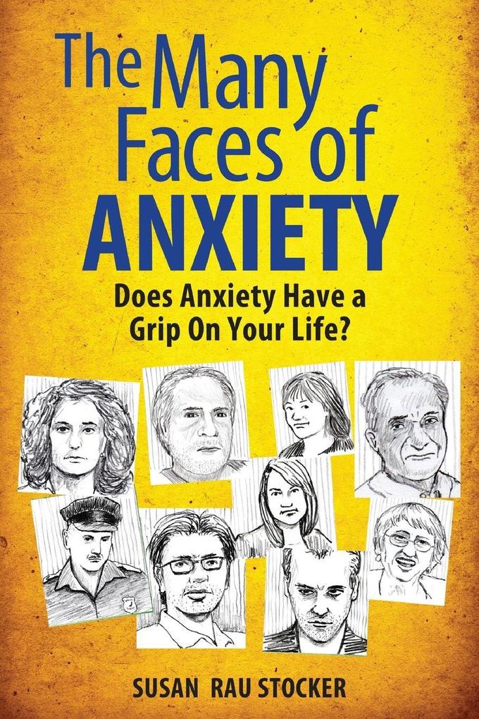 The Many Faces of Anxiety