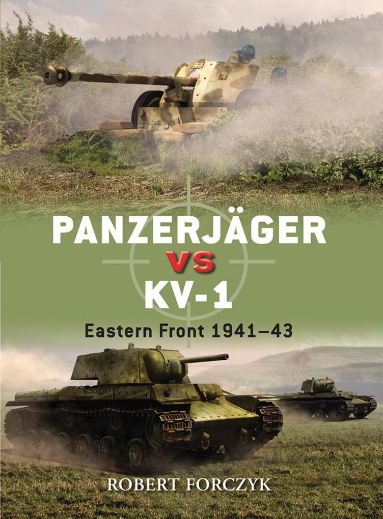 Panzerjäger vs KV-1 - Robert Forczyk