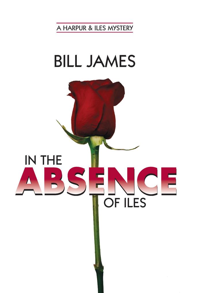 In the Absence of Iles (Vol. Book 25)