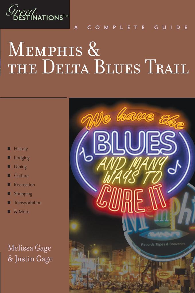 Explorer‘s Guide Memphis & the Delta Blues Trail: A Great Destination