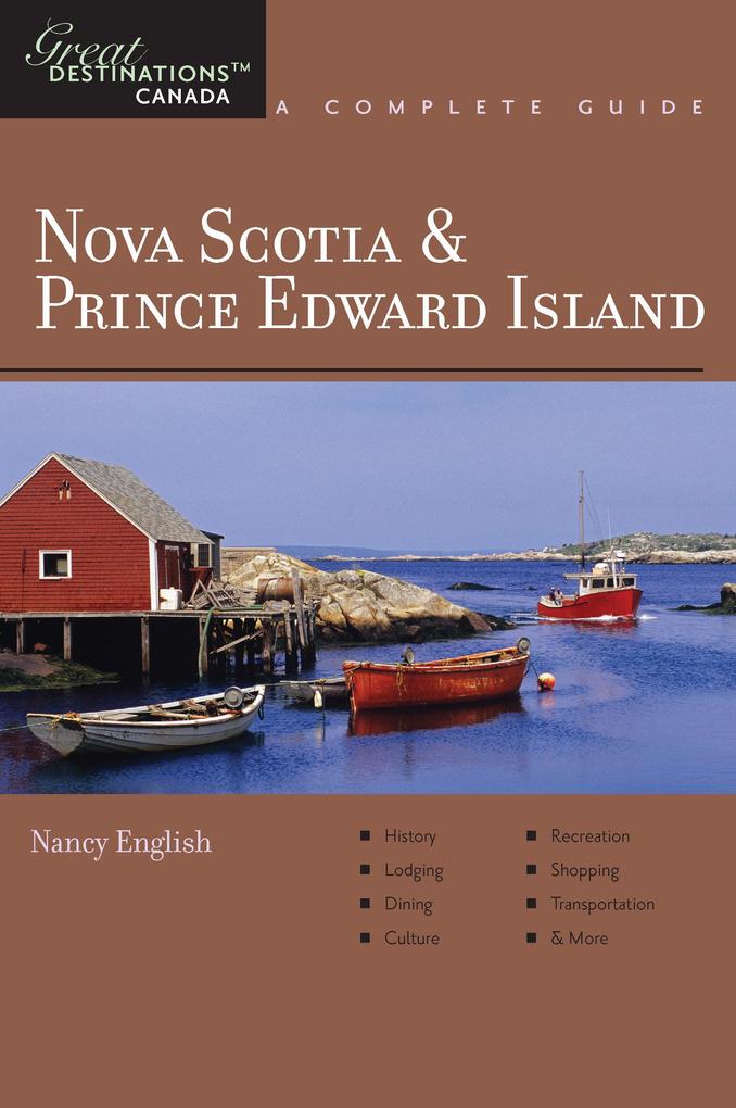Explorer‘s Guide Nova Scotia & Prince Edward Island: A Great Destination (Explorer‘s Great Destinations)