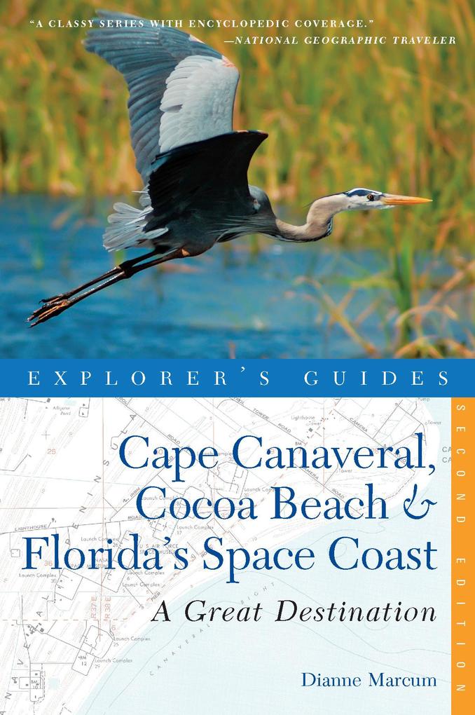 Explorer's Guide Cape Canaveral Cocoa Beach & Florida's Space Coast: A Great Destination