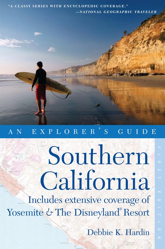 Explorer‘s Guide Southern California: Includes Extensive Coverage of Yosemite & The Disneyland Resort