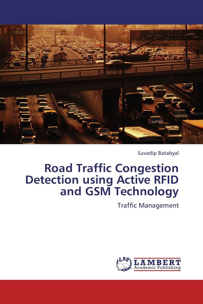 Road Traffic Congestion Detection using Active RFID and GSM Technology