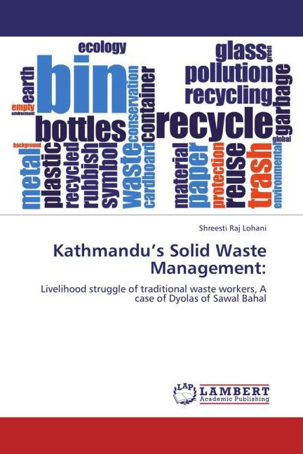 Kathmandu's Solid Waste Management: - Shreesti Raj Lohani