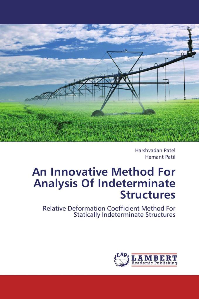 An Innovative Method For Analysis Of Indeterminate Structures
