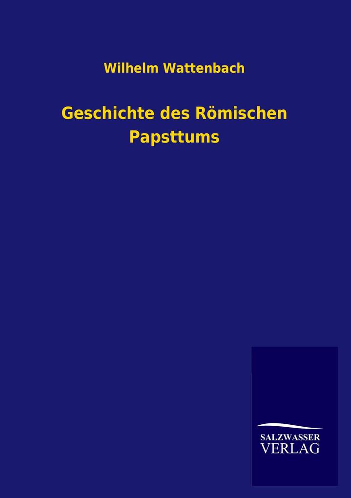 Geschichte des Römischen Papsttums