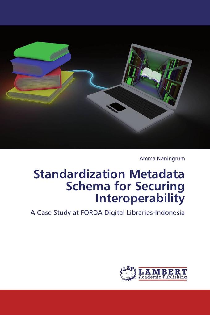 Standardization Metadata Schema for Securing Interoperability
