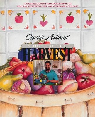 Curtis Aikens‘ Guide to the Harvest
