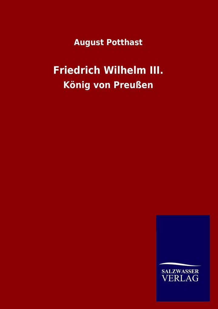 Friedrich Wilhelm III.