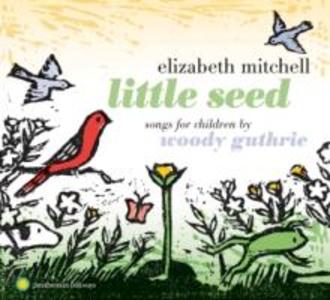 Little Seed-Songs for Children by Woody Guthrie