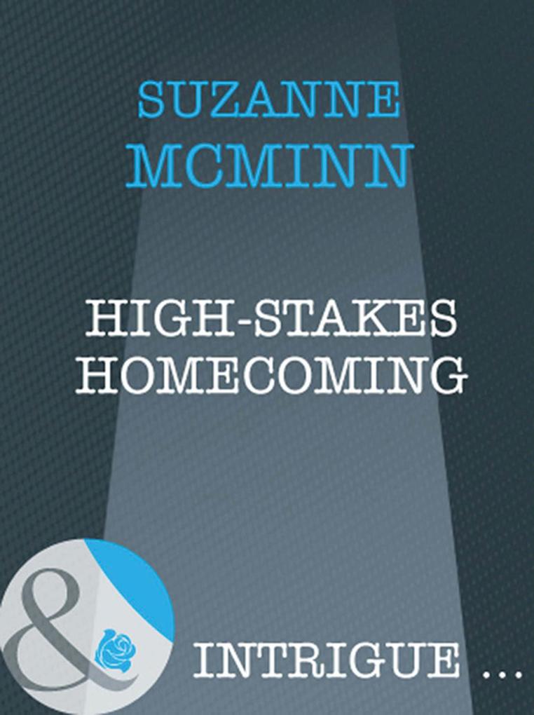 High-Stakes Homecoming (Mills & Boon Intrigue) (Haven Book 4)