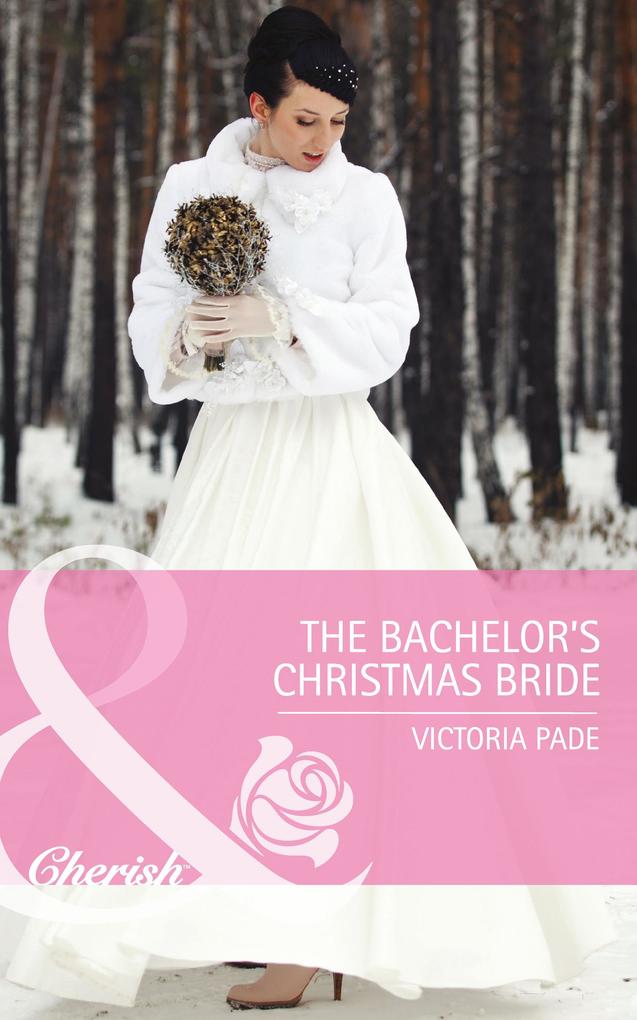 The Bachelor‘s Christmas Bride