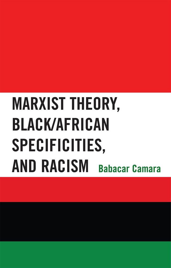 Marxist Theory Black/African Specificities and Racism
