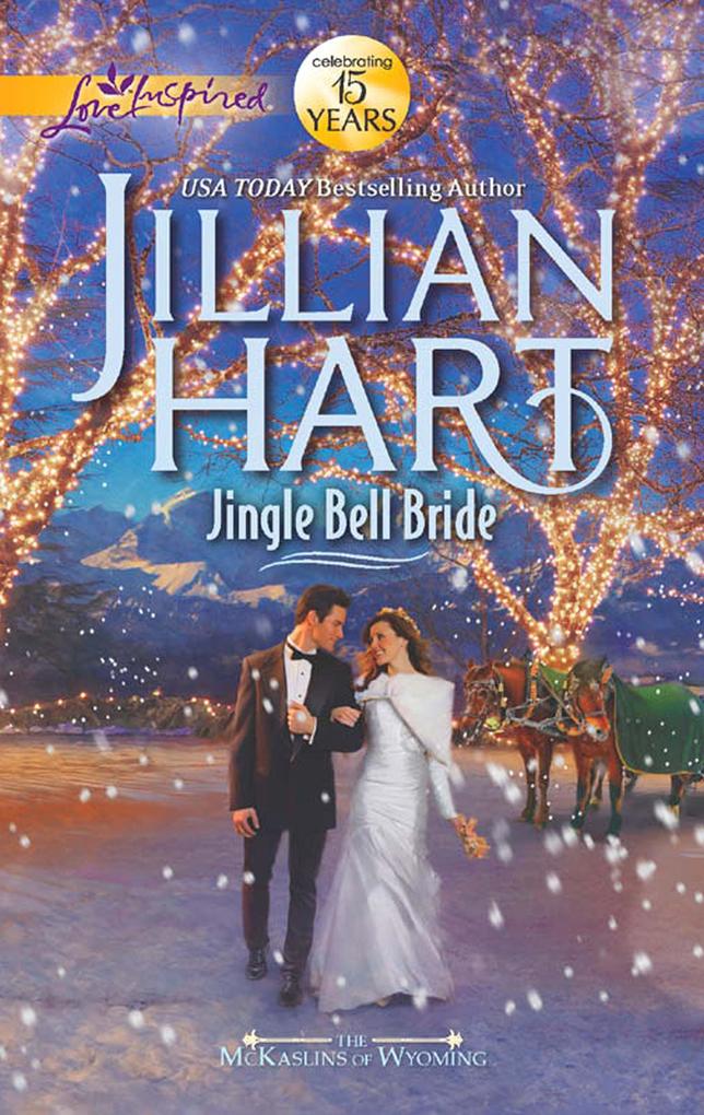 Jingle Bell Bride (Mills & Boon Love Inspired) (The McKaslins of Wyoming Book 1)