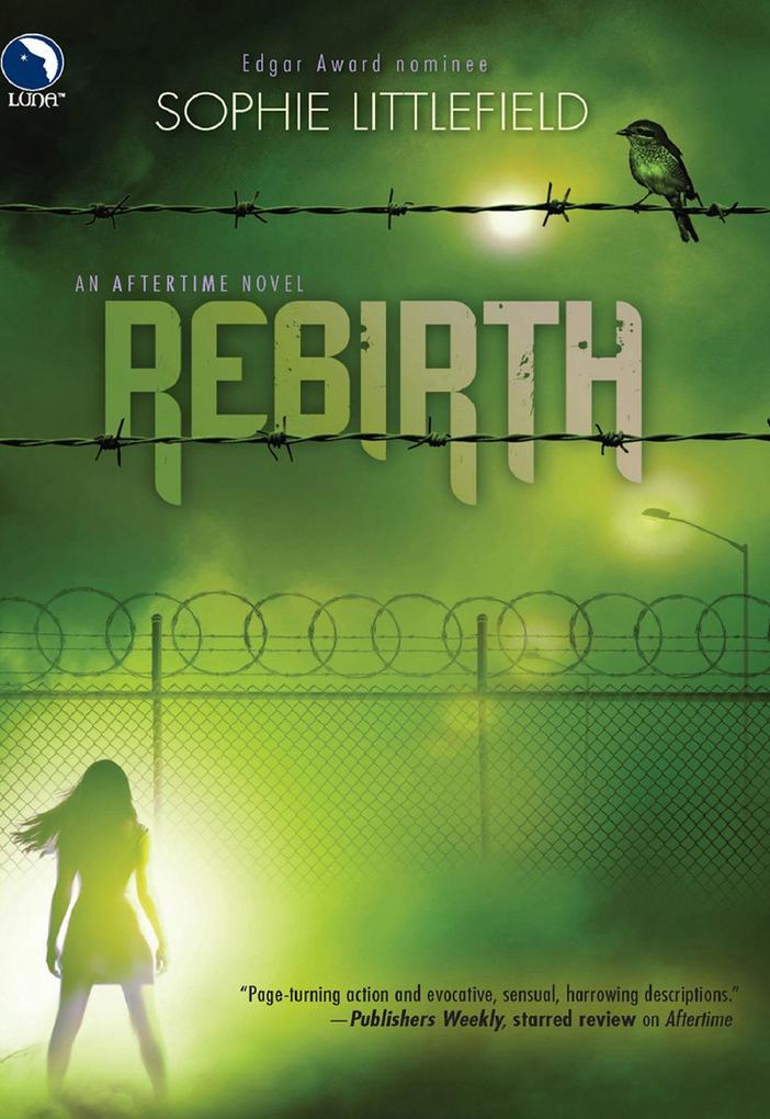 Rebirth (An Aftertime Novel, Book 2) als eBook Download von Sophie Littlefield - Sophie Littlefield