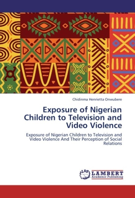 Exposure of Nigerian Children to Television and Video Violence