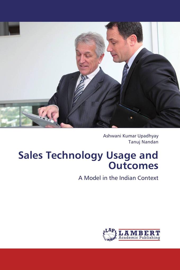 Sales Technology Usage and Outcomes