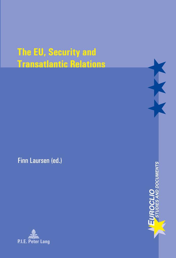 The EU Security and Transatlantic Relations