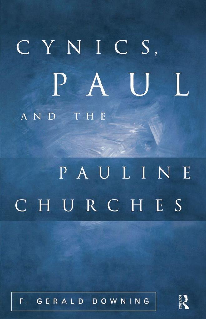 Cynics Paul and the Pauline Churches