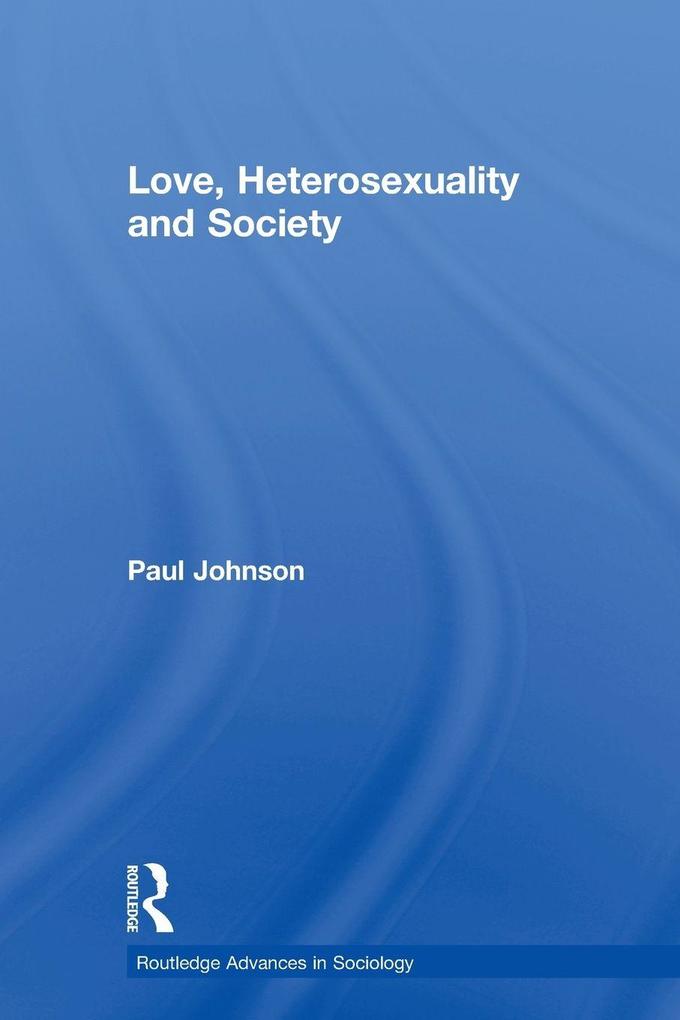 Love Heterosexuality and Society