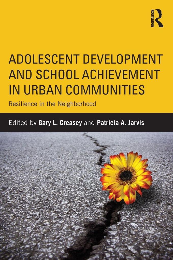 Adolescent Development and School Achievement in Urban Communities