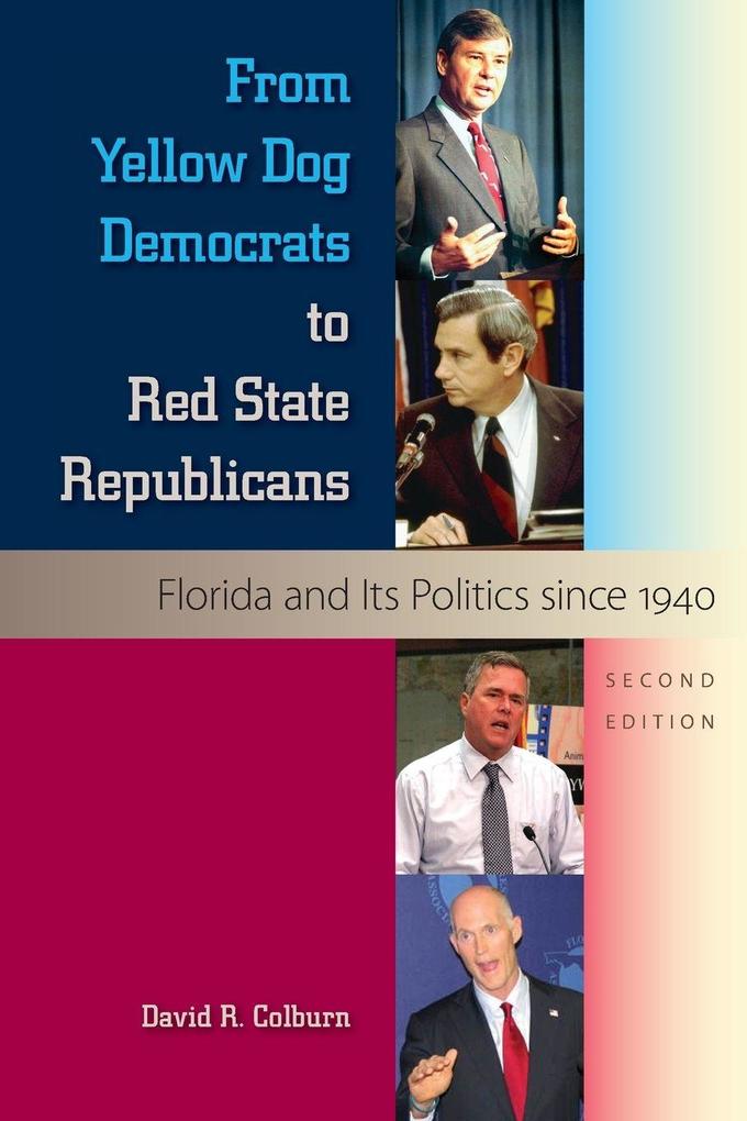 From Yellow Dog Democrats to Red State Republicans Second Edition