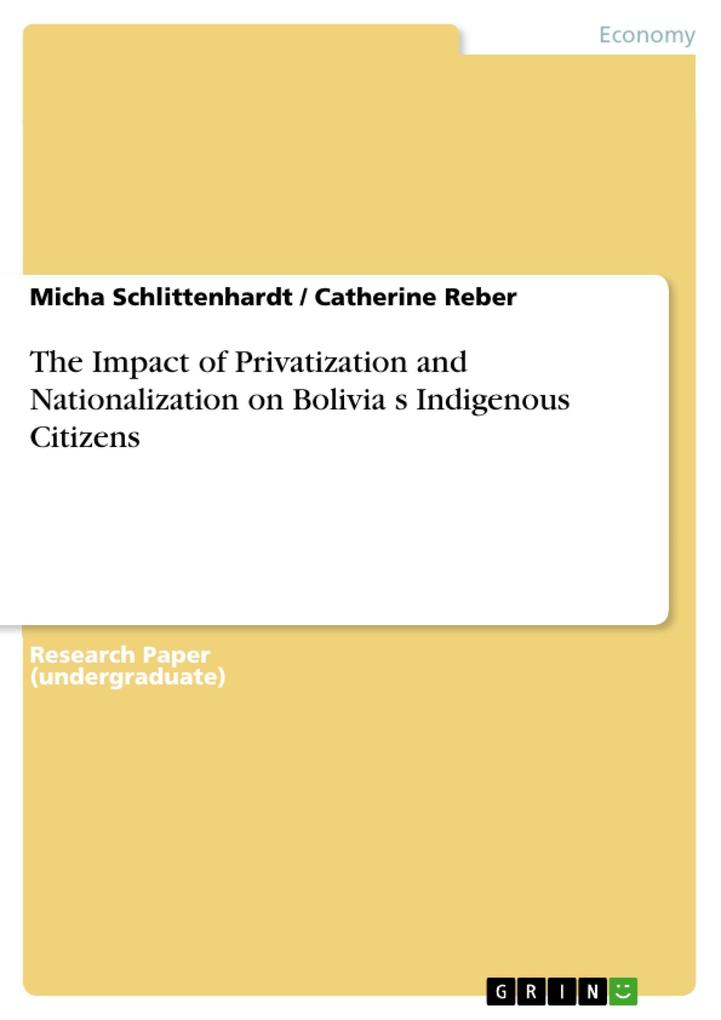 The Impact of Privatization and Nationalization on Bolivia‘s Indigenous Citizens