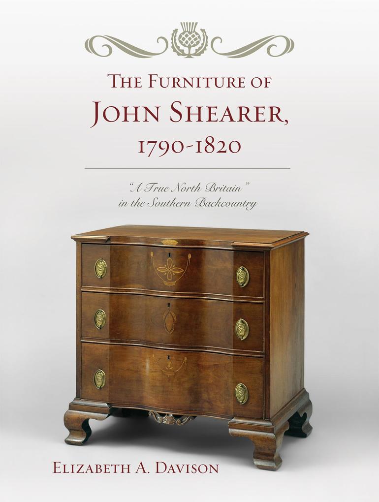The Furniture of John Shearer 1790-1820