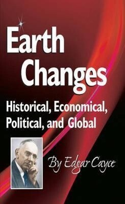Earth Changes: Historical Economical Political and Global