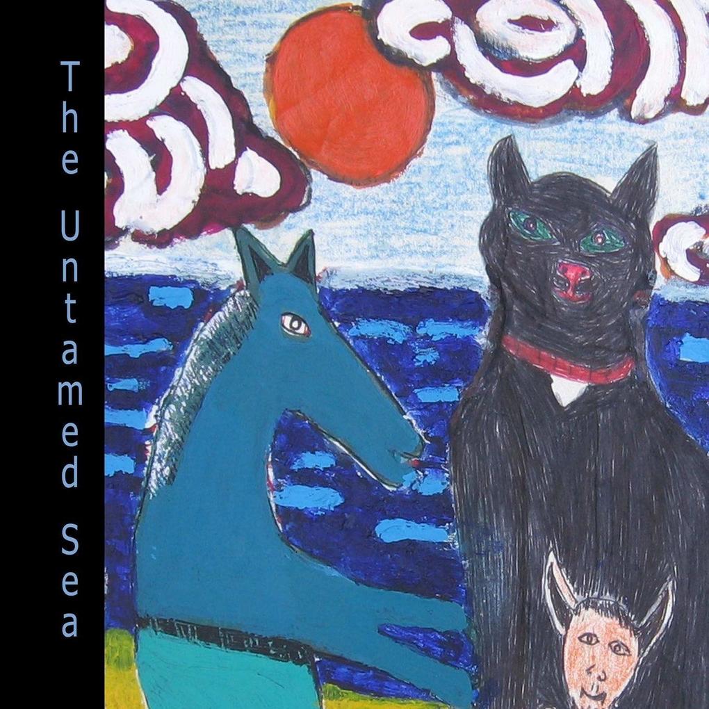 The Untamed Sea