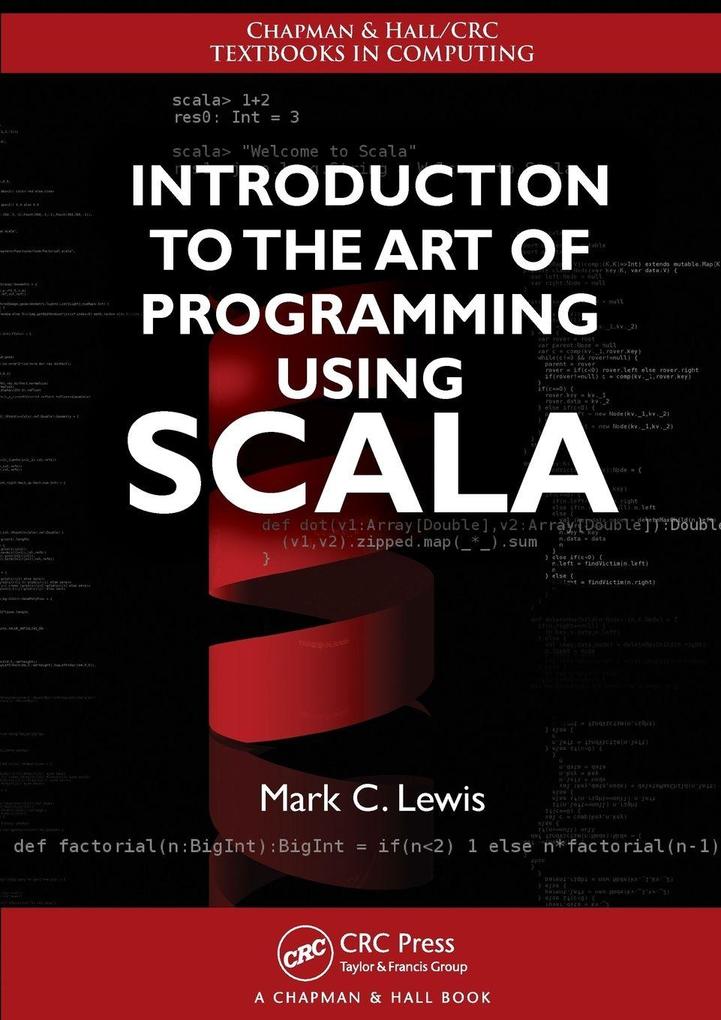 Introduction to the Art of Programming Using Scala