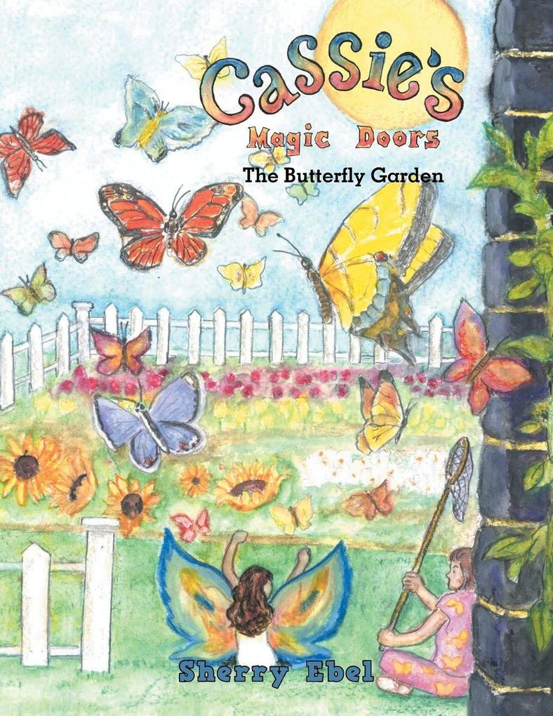Cassie's Magic Doors The Butterfly Garden