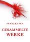 9783849615857 - Franz Kafka: Gesammelte Werke - Livre