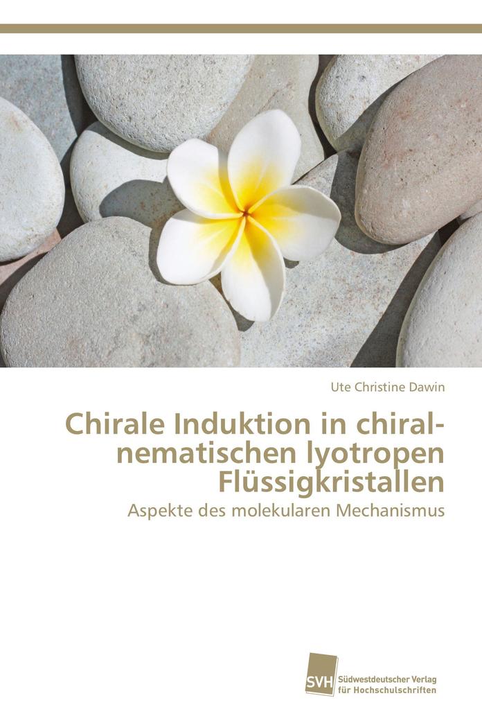 Chirale Induktion in chiral-nematischen lyotropen Flüssigkristallen