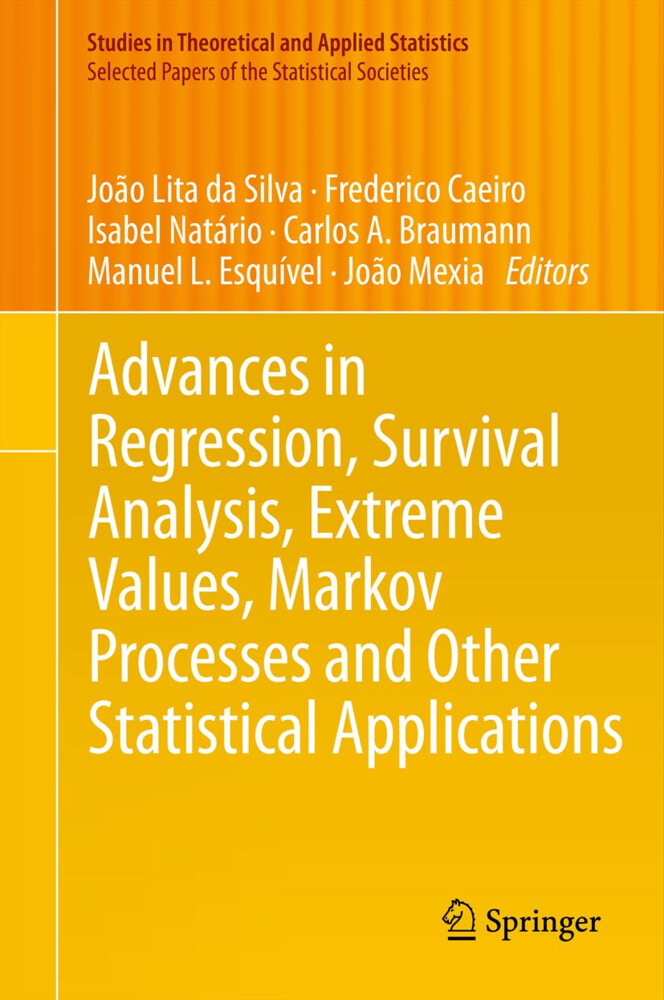 Advances in Regression Survival Analysis Extreme Values Markov Processes and Other Statistical Applications