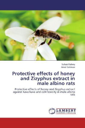Protective effects of honey and Zizyphus extract in male albino rats - Sohair Fahmy/ Amel Soliman