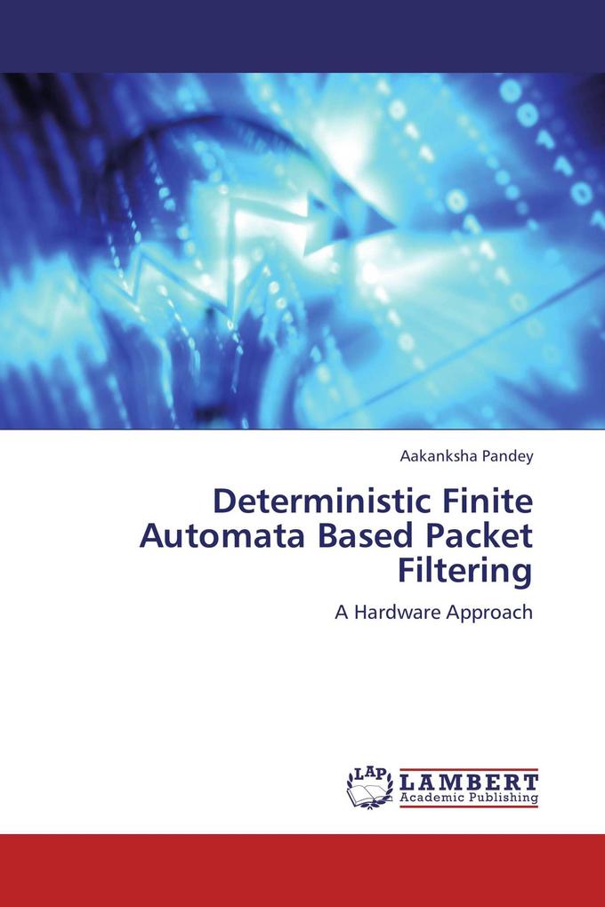 Deterministic Finite Automata Based Packet Filtering