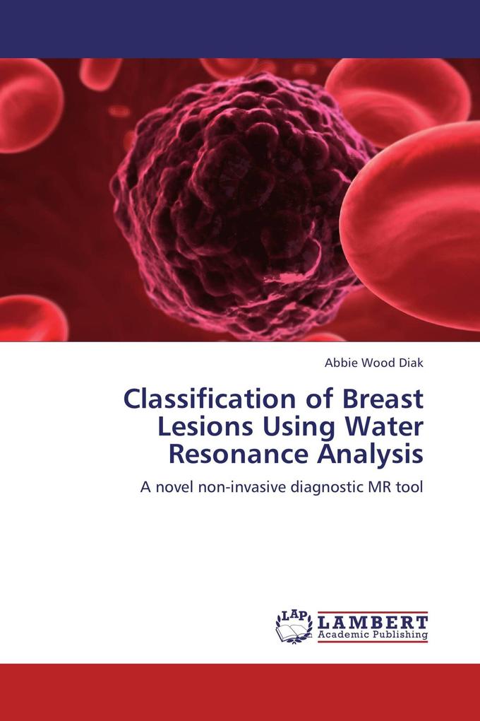 Classification of Breast Lesions Using Water Resonance Analysis